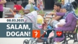 Turkmenistan. Program Banner. Salam, Dogan! March 8, 2025