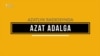 Azat Adalga